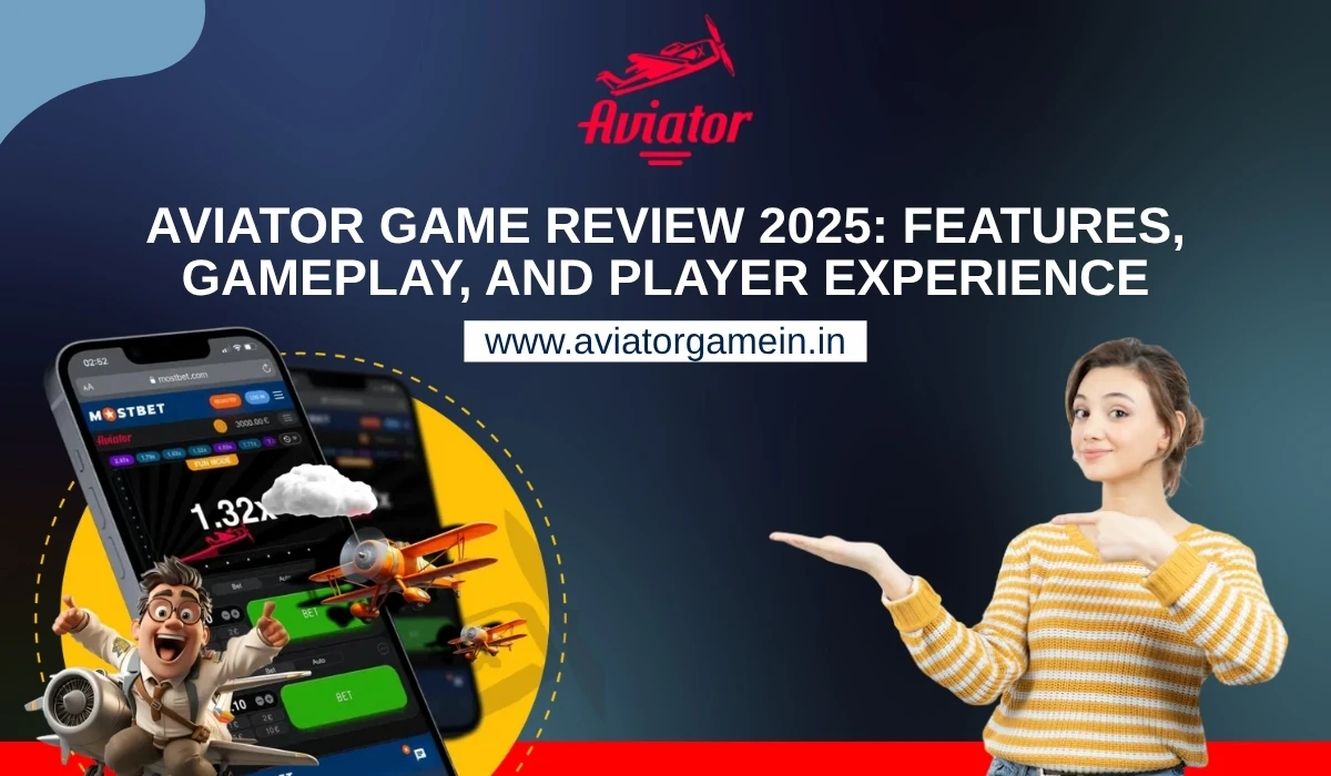 Aviator Game Review 2025_ Features, Gameplay, and Player Experience
