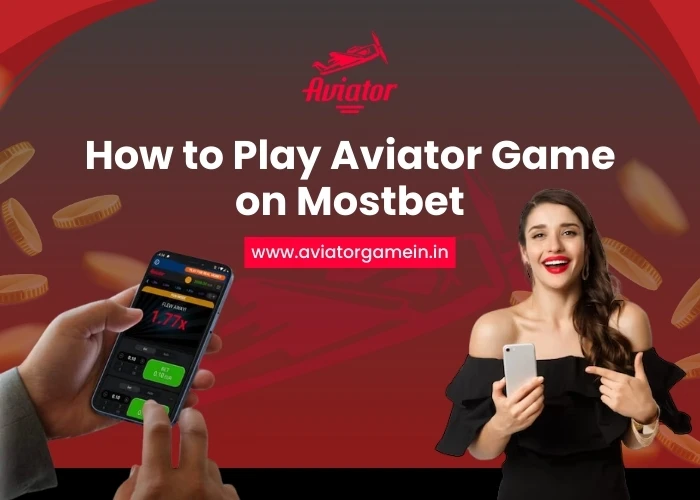 How to Play Aviator Game on Mostbet