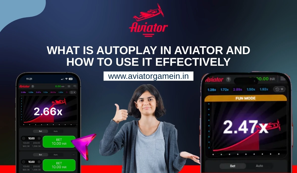 What Is Autoplay in Aviator and How to Use It Effectively